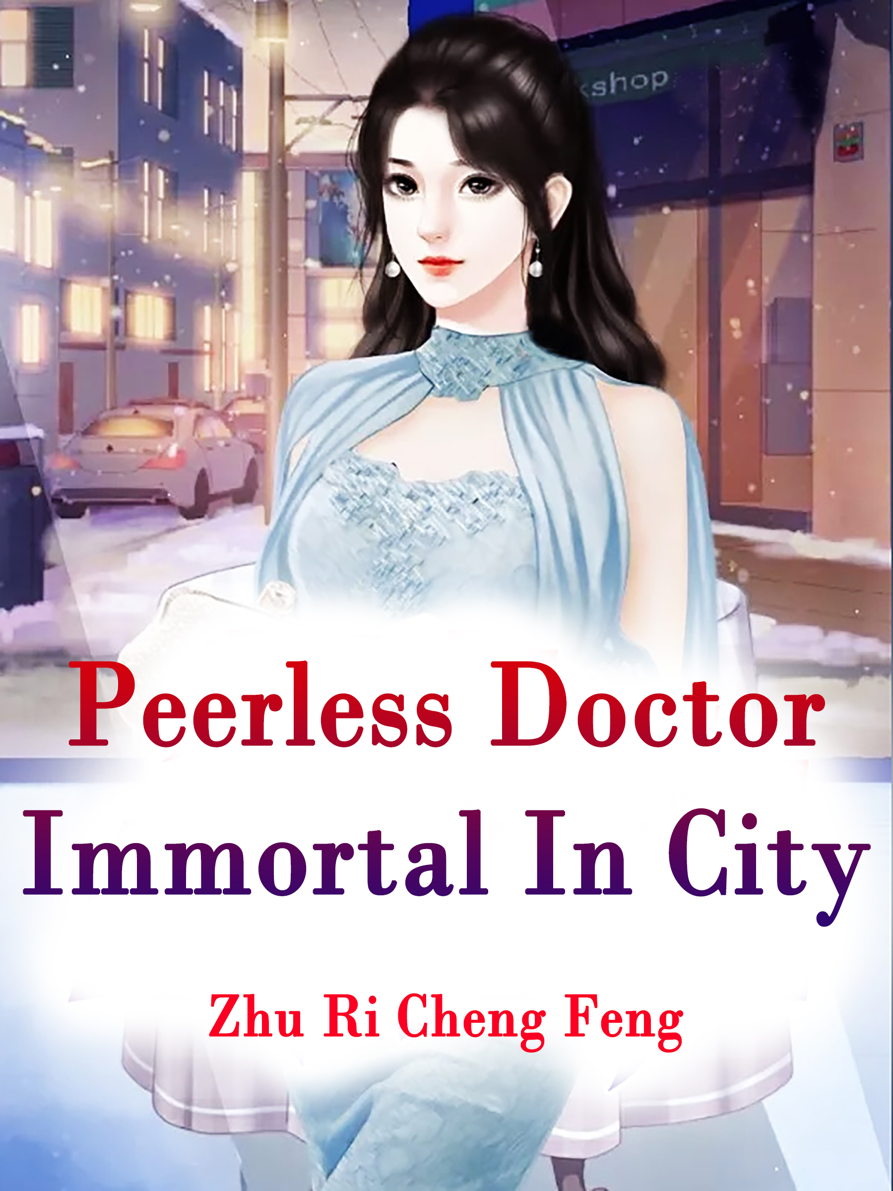 Peerless Doctor Immortal In City Novel Full Story Book BabelNovel